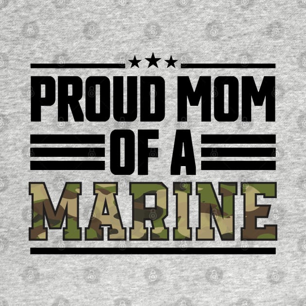 Proud Mom of a Marine Army Marine Mom by RiseInspired
